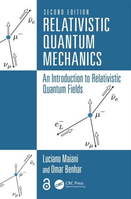 Relativistic Quantum Mechanics - An Introduction to Relativistic Quantum Fields