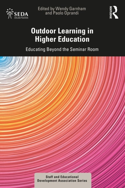 Outdoor Learning in Higher Education - Educating Beyond the Seminar Room