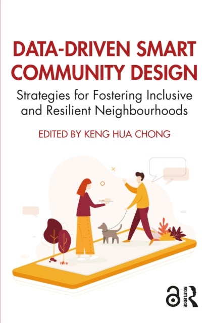 Data-Driven Smart Community Design - Strategies for Fostering Inclusive and Resilient Neighbourhoods