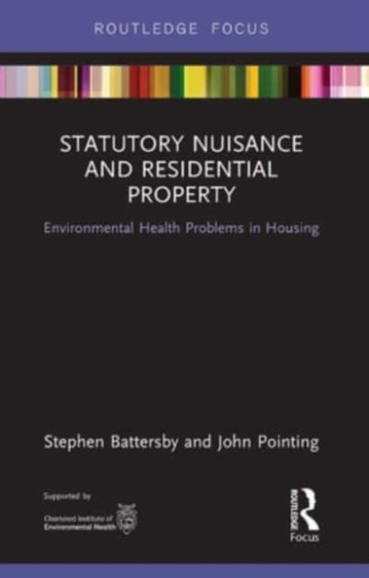 Statutory Nuisance and Residential Property - Environmental Health Problems in Housing