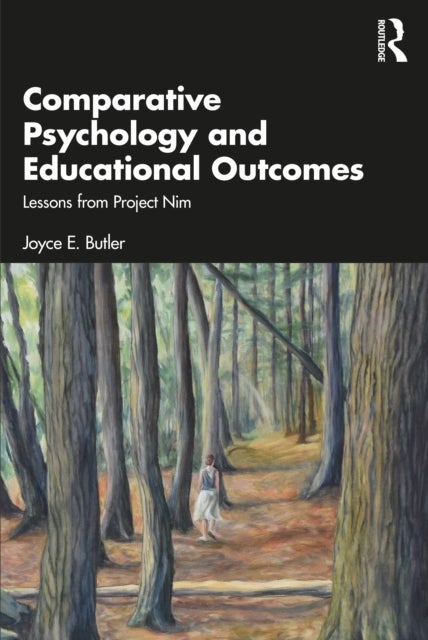Comparative Psychology and Educational Outcomes - Lessons from Project Nim