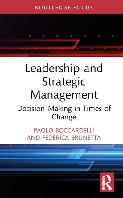 Leadership and Strategic Management - Decision-Making in Times of Change