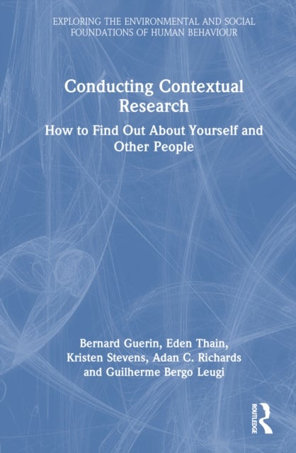 Conducting Contextual Research - How to Find Out About Yourself and Other People