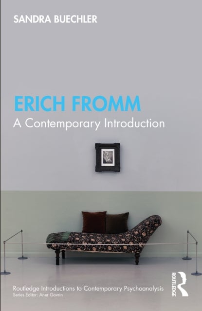 Erich Fromm - A Contemporary Introduction