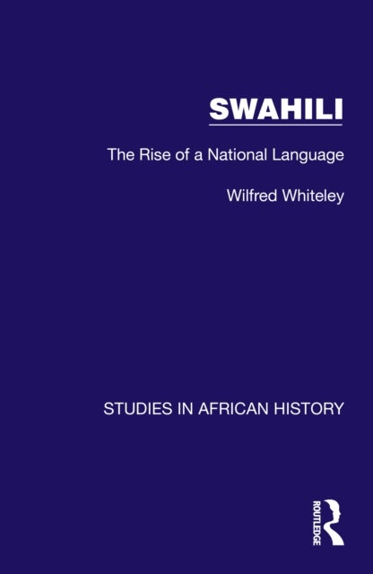 Swahili - The Rise of a National Language