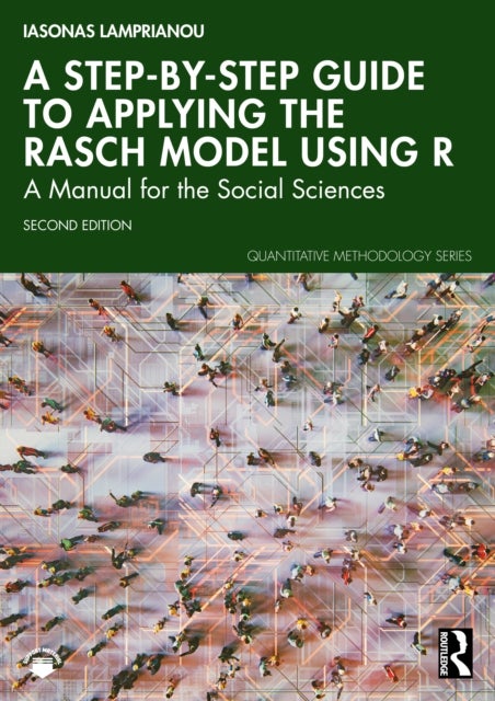 A Step-by-Step Guide to Applying the Rasch Model Using R - A Manual for the Social Sciences