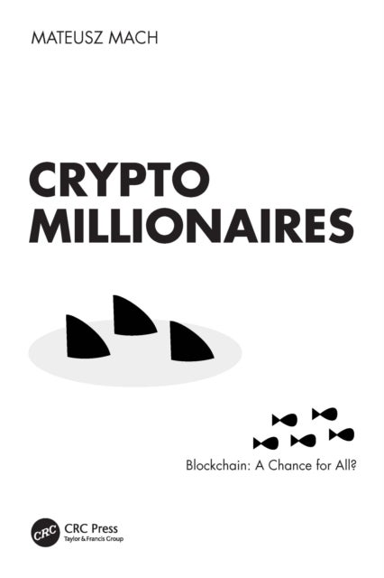 Crypto Millionaires - Blockchain: A Chance for All?
