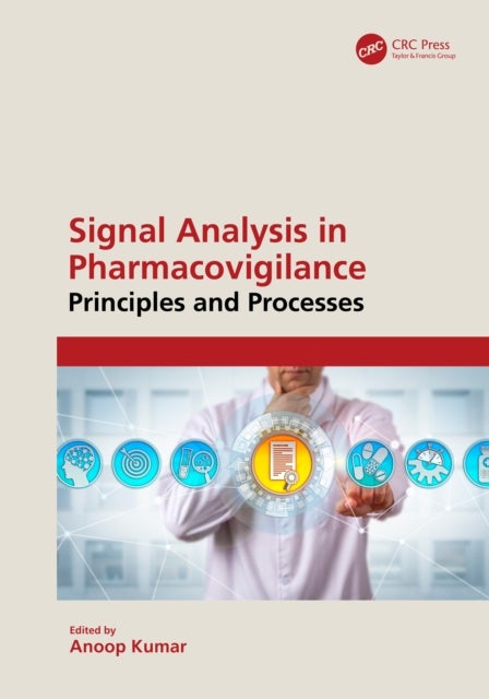 Signal Analysis in Pharmacovigilance - Principles and Processes