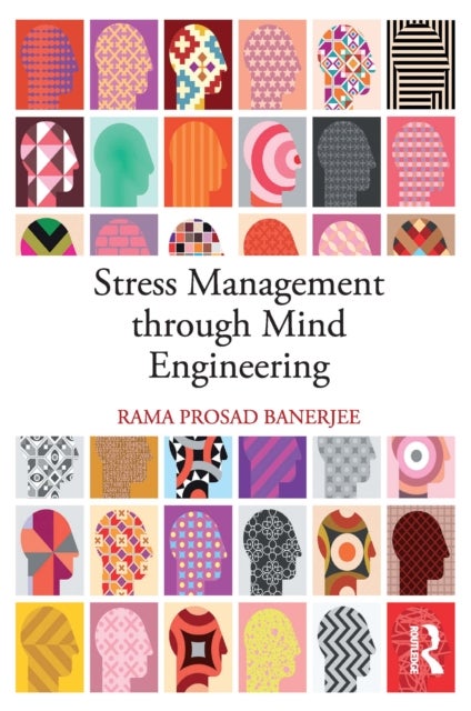 Stress Management through Mind Engineering