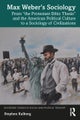 Max Weber¿s Sociology