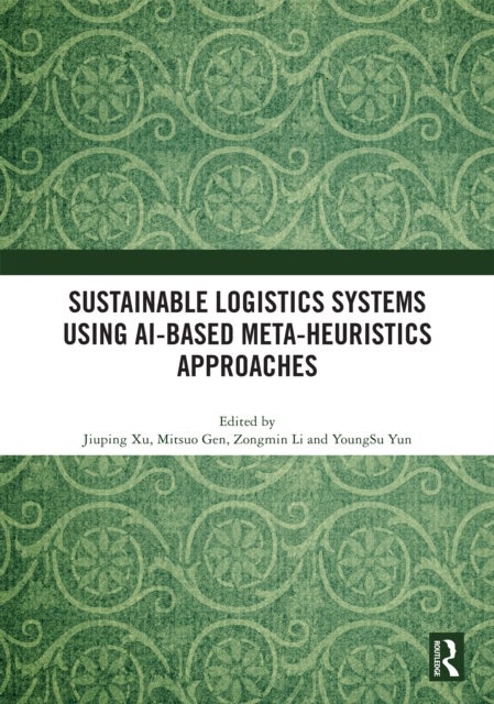 Sustainable Logistics Systems Using AI-based Meta-Heuristics Approaches