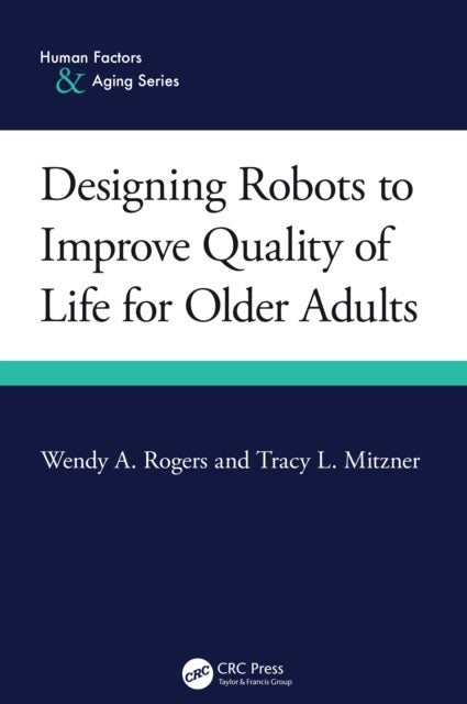 Designing Robots to Improve Quality of Life for Older Adults