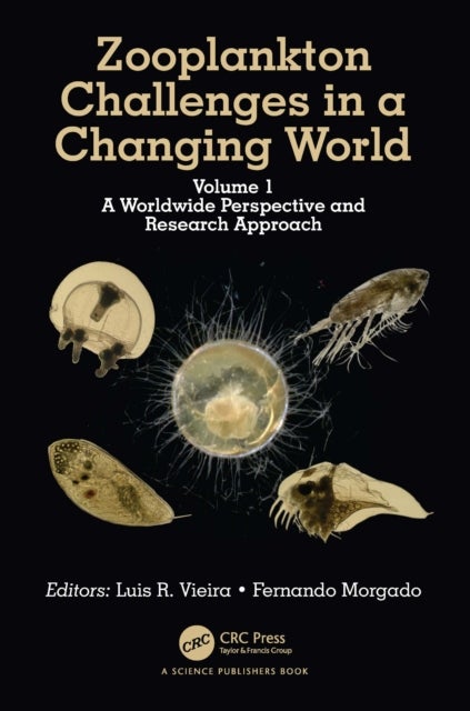 Zooplankton Challenges in a Changing World - Volume 1: A Worldwide Perspective and Research Approach