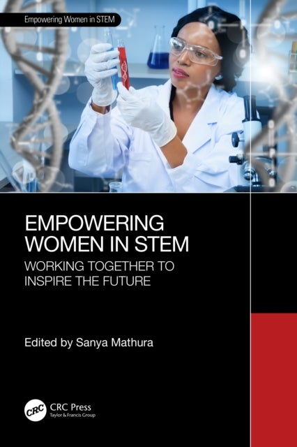 Empowering Women in STEM - Working Together to Inspire the Future