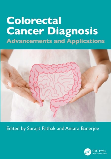Colorectal Cancer Diagnosis - Advancements and Applications