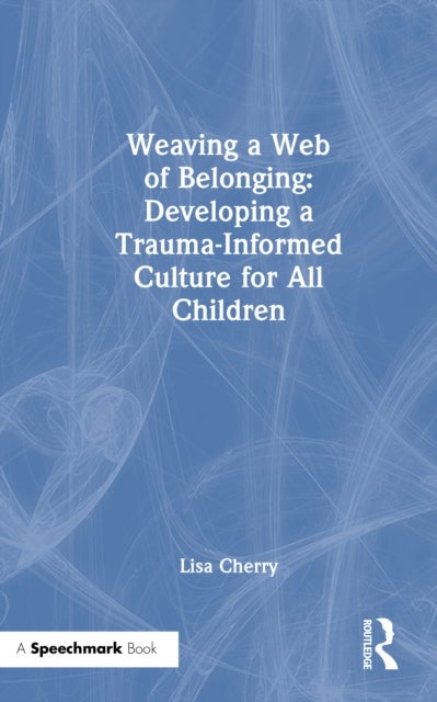 Weaving a Web of Belonging