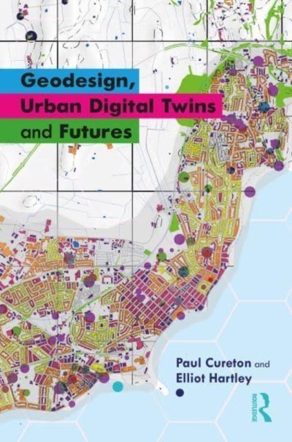 Geodesign, Urban Digital Twins and Futures