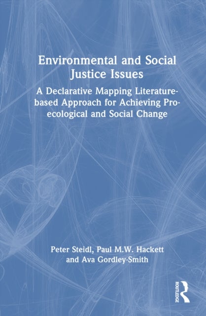 Environmental and Social Justice Issues - A Declarative Mapping Literature-based Approach for Achieving Pro-ecological and Social Change