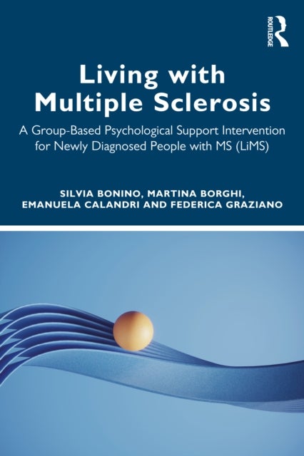 Living with Multiple Sclerosis - A Group-Based Psychological Support Intervention for Newly Diagnosed People with MS (LiMS)