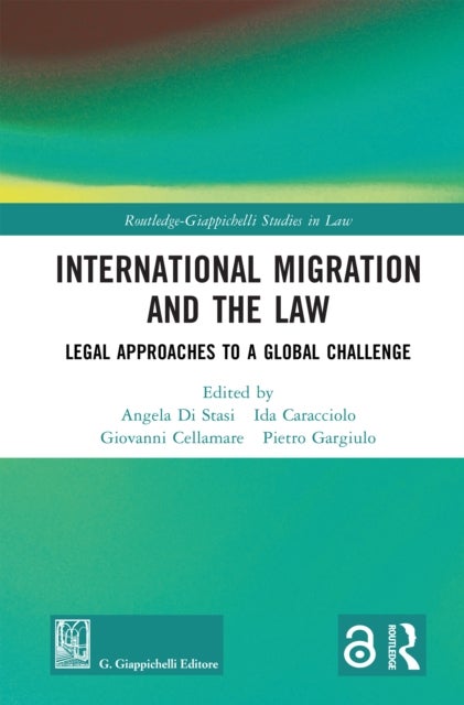 International Migration and the Law - Legal Approaches to a Global Challenge