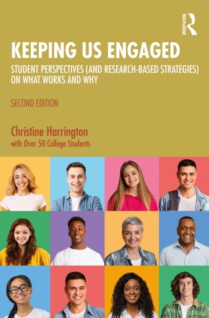 Keeping Us Engaged - Student Perspectives (and Research-Based Strategies) on What Works and Why