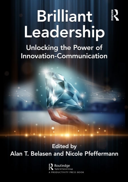 Brilliant Leadership - Unlocking the Power of Innovation-Communication