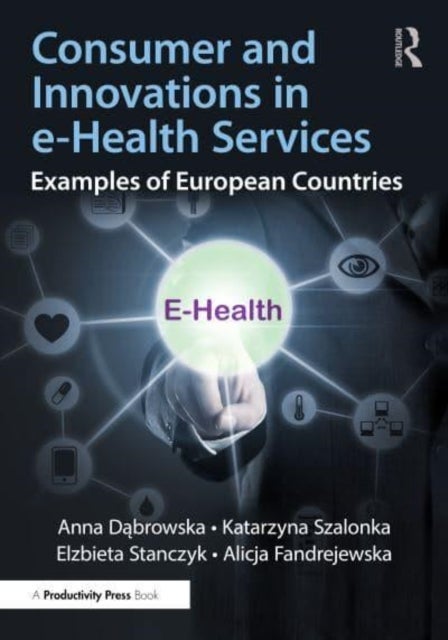 Consumer and Innovations in E-health Services