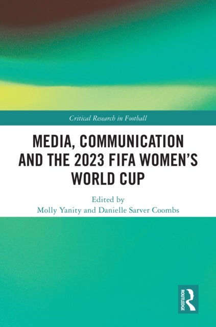 Media, Communication and the 2023 FIFA Women''s World Cup