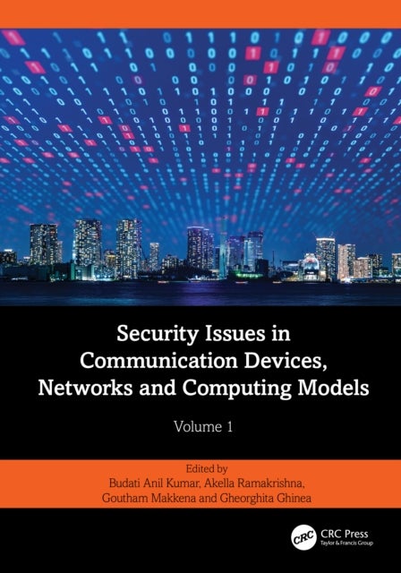Security Issues in Communication Devices, Networks and Computing Models - Volume 1