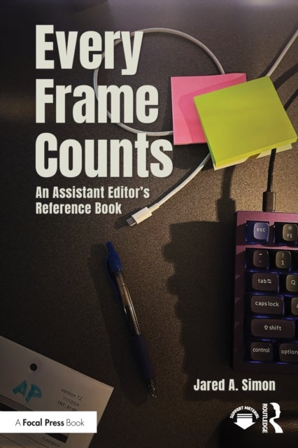 Every Frame Counts - An Assistant Editor’s Reference Book