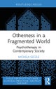 Otherness in a Fragmented World