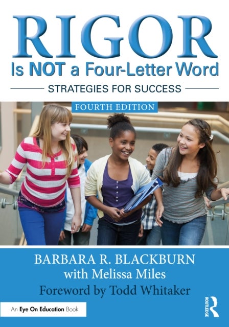 Rigor Is NOT a Four-Letter Word - Strategies for Success