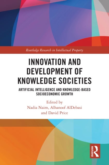 Innovation and Development of Knowledge Societies - Artificial Intelligence and Knowledge-Based Socioeconomic Growth