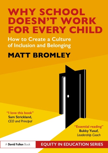 Why School Doesn’t Work for Every Child - How to Create a Culture of Inclusion and Belonging