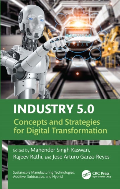 Industry 5.0 - Concepts and Strategies for Digital Transformation