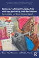 Epistolary Autoethnographies on Loss, Memory and Resolution