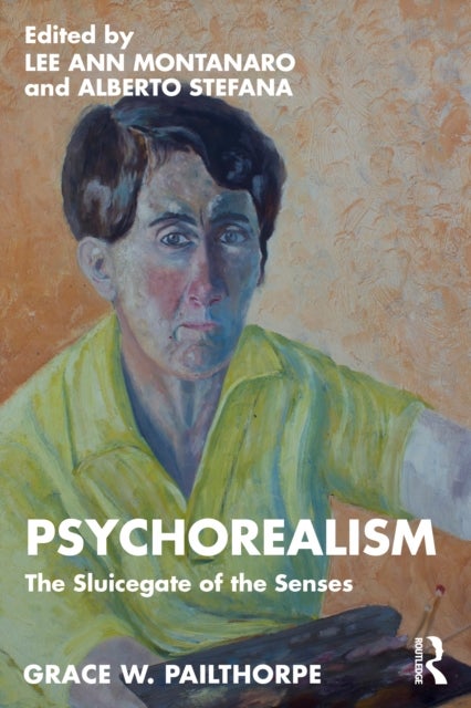 Psychorealism - The Sluicegate of the Senses