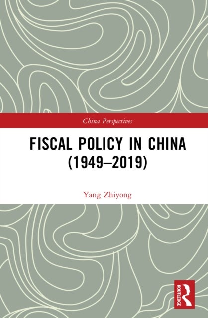 Fiscal Policy in China (1949?2019)