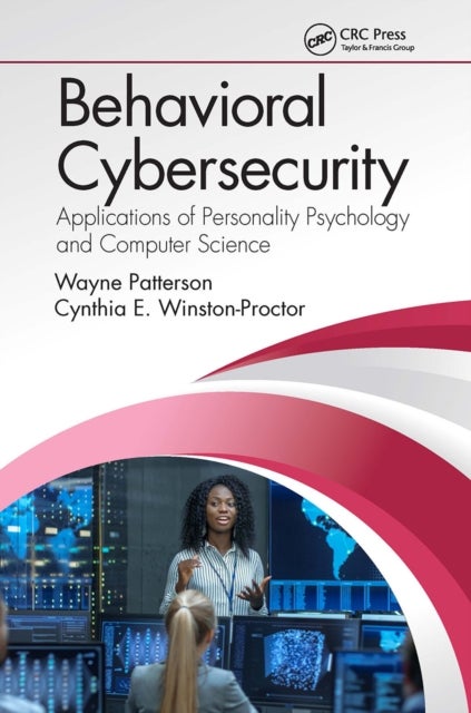Behavioral Cybersecurity - Applications of Personality Psychology and Computer Science