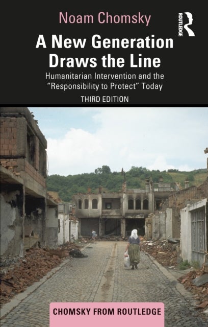 A New Generation Draws the Line - Humanitarian Intervention and the “Responsibility to Protect” Today