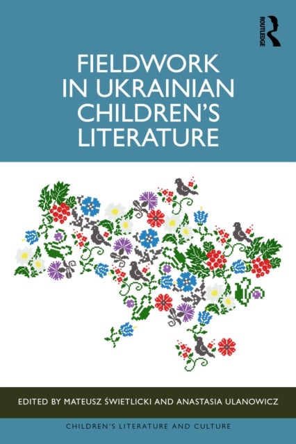 Fieldwork in Ukrainian Children''s Literature
