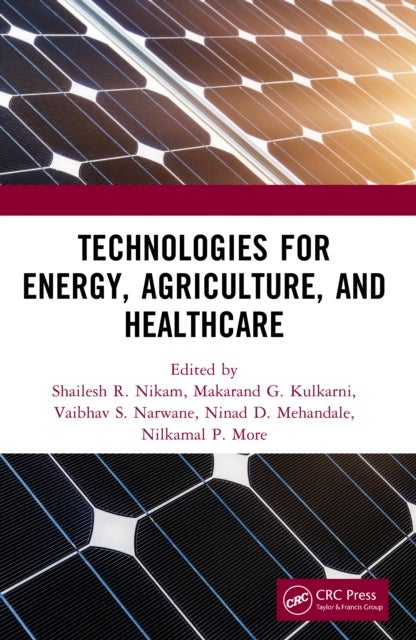 Technologies for Energy, Agriculture and Healthcare