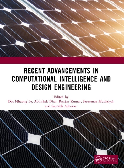 Recent Advancements in Computational Intelligence and Design Engineering