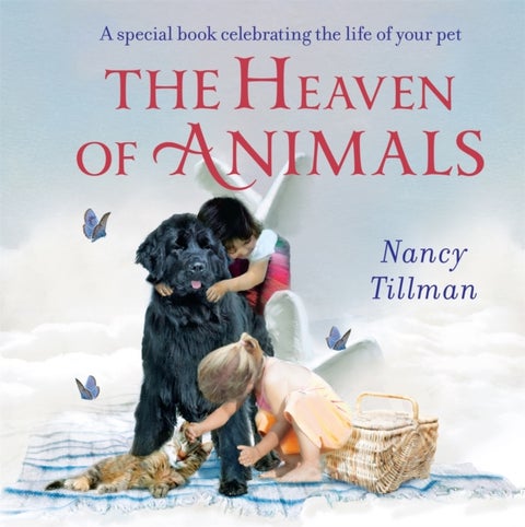 Heaven of Animals - A special book celebrating the life of your pet