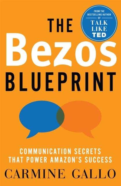 Bezos Blueprint - Communication Secrets that Power Amazon's Success