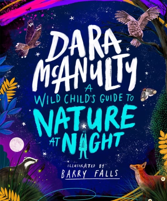 Wild Child''s Guide to Nature at Night
