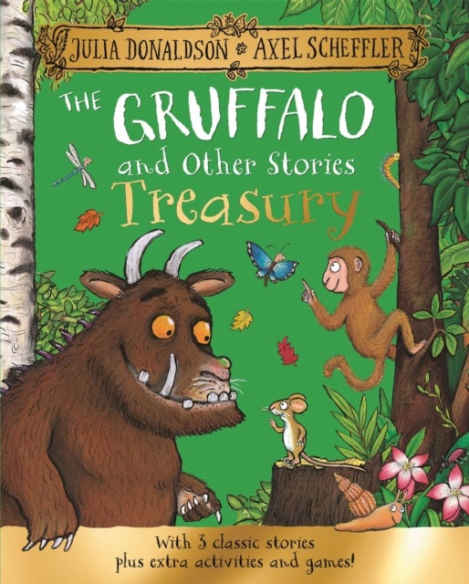 Gruffalo and Other Stories Treasury - 3 classic stories plus extra activities and games!
