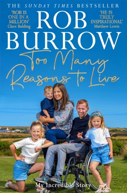 Too Many Reasons to Live - My Incredible Story