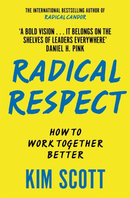 Radical Respect - How to Work Together Better