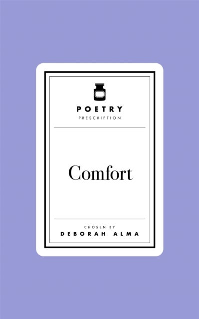 Poetry Prescription:  Comfort
